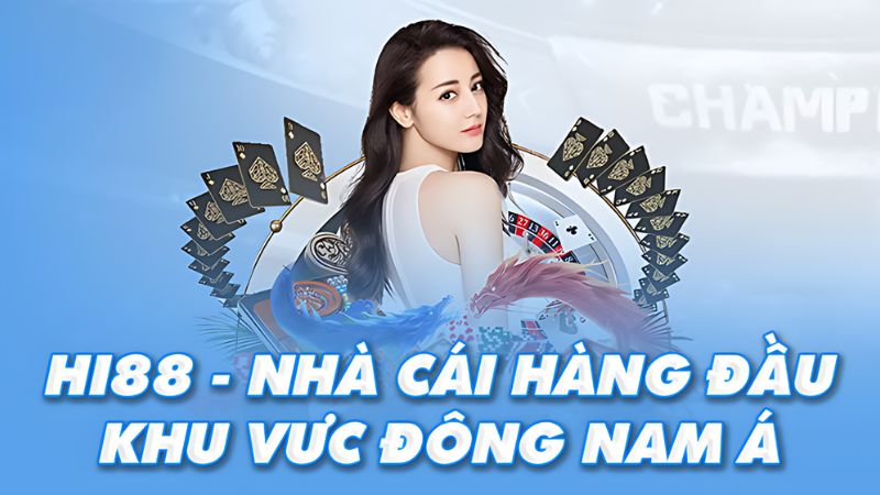 Hi88vip1 - Nhà cái hàng đầu Đông Nam Á