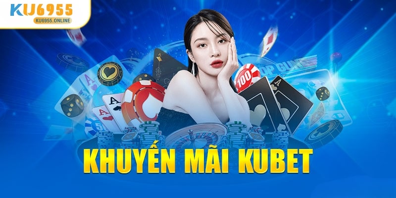 Khuyến Mãi Ku6955: Cơ Hội Vàng Cho Người Chơi Cá Cược Trực Tuyến